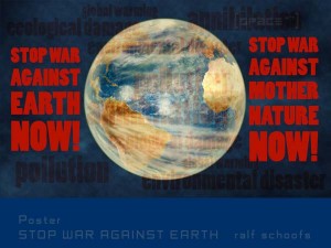 Poster STOP WAR AGAINST MOTHER NATURE